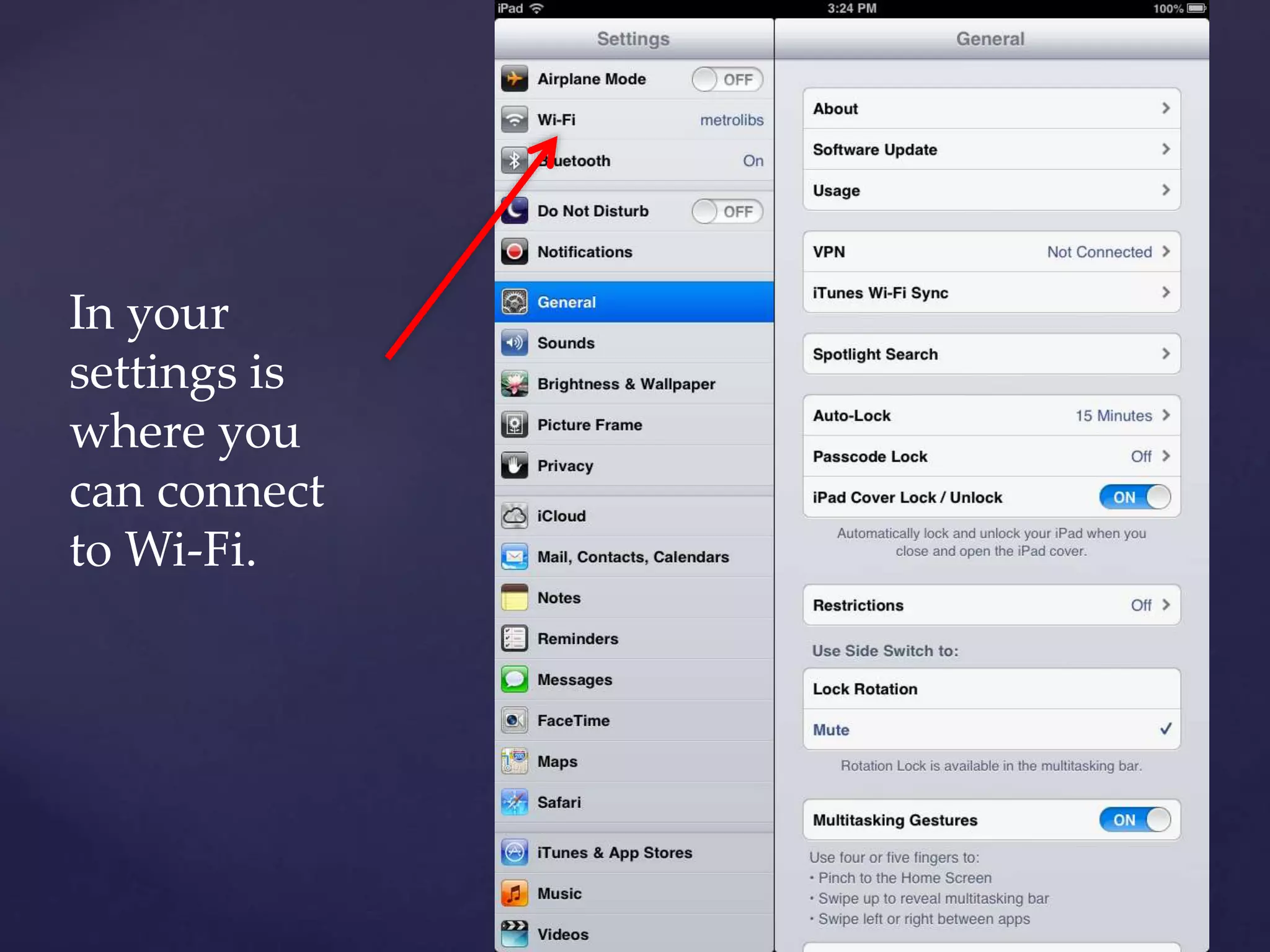 In your
settings is
where you
can connect
to Wi-Fi.
 