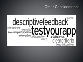 Other Considerations:
 