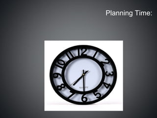 Planning Time:
 
