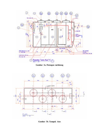 Gambar 3a. Potongan melintang
Gambar 3b. Tampak Atas
 
