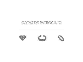 COTAS DE PATROCÍNIO
 