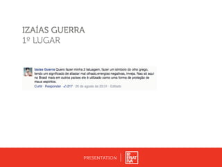 PRESENTATION
IZAÍAS GUERRA
1º LUGAR
 