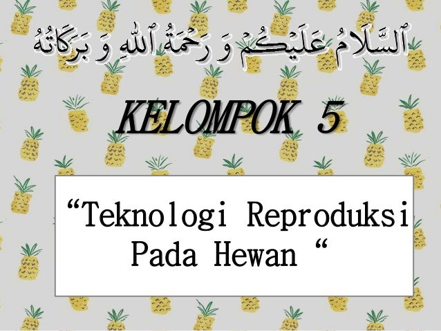 Teknologi Reproduksi Hewan