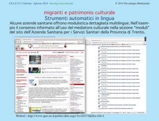 I.P.A.S.V.I. Carbonia - Iglesias 2014 Nursing transculturale				

migranti e patrimonio culturale
Strumenti automatici in ...
