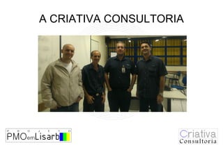 A CRIATIVA CONSULTORIA
 