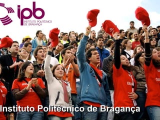 Instituto Politécnico de Bragança 