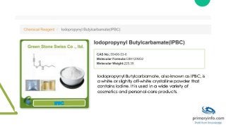 IPBC - Iodopropynyl Butylcarbamate (IPBC)
