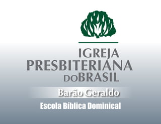 Barão Geraldo

Escola Bíblica Dominical

 