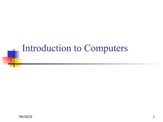 Introduction to Computers 