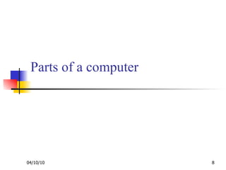 Parts of a computer 