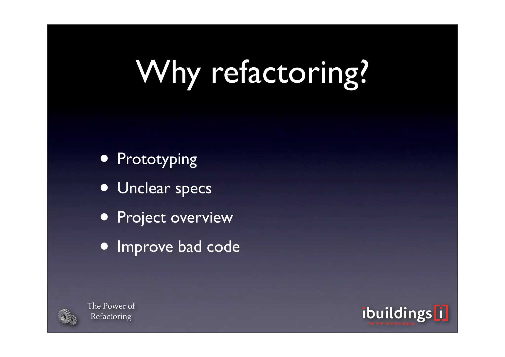 The Power of Refactoring