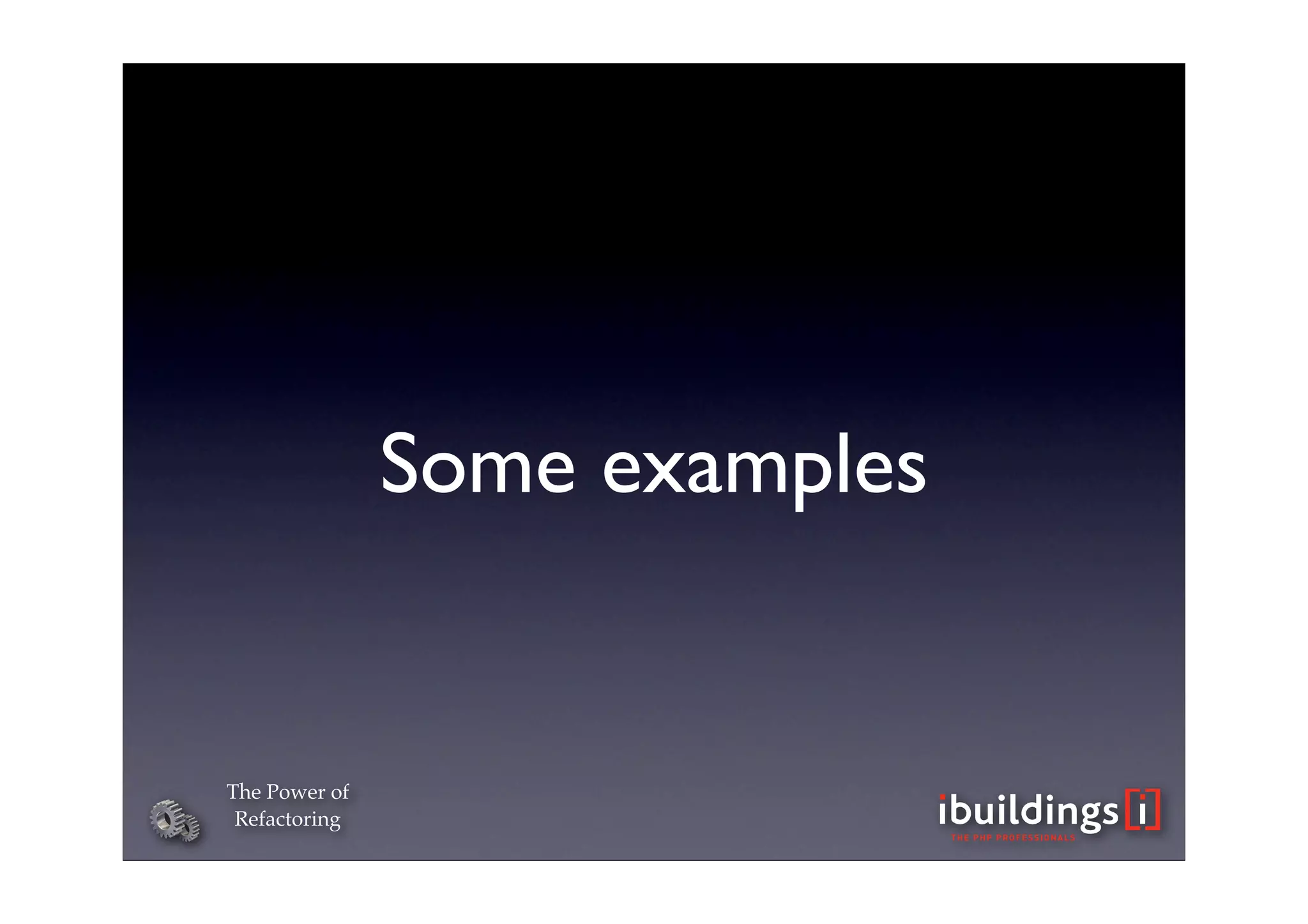 The Power of Refactoring