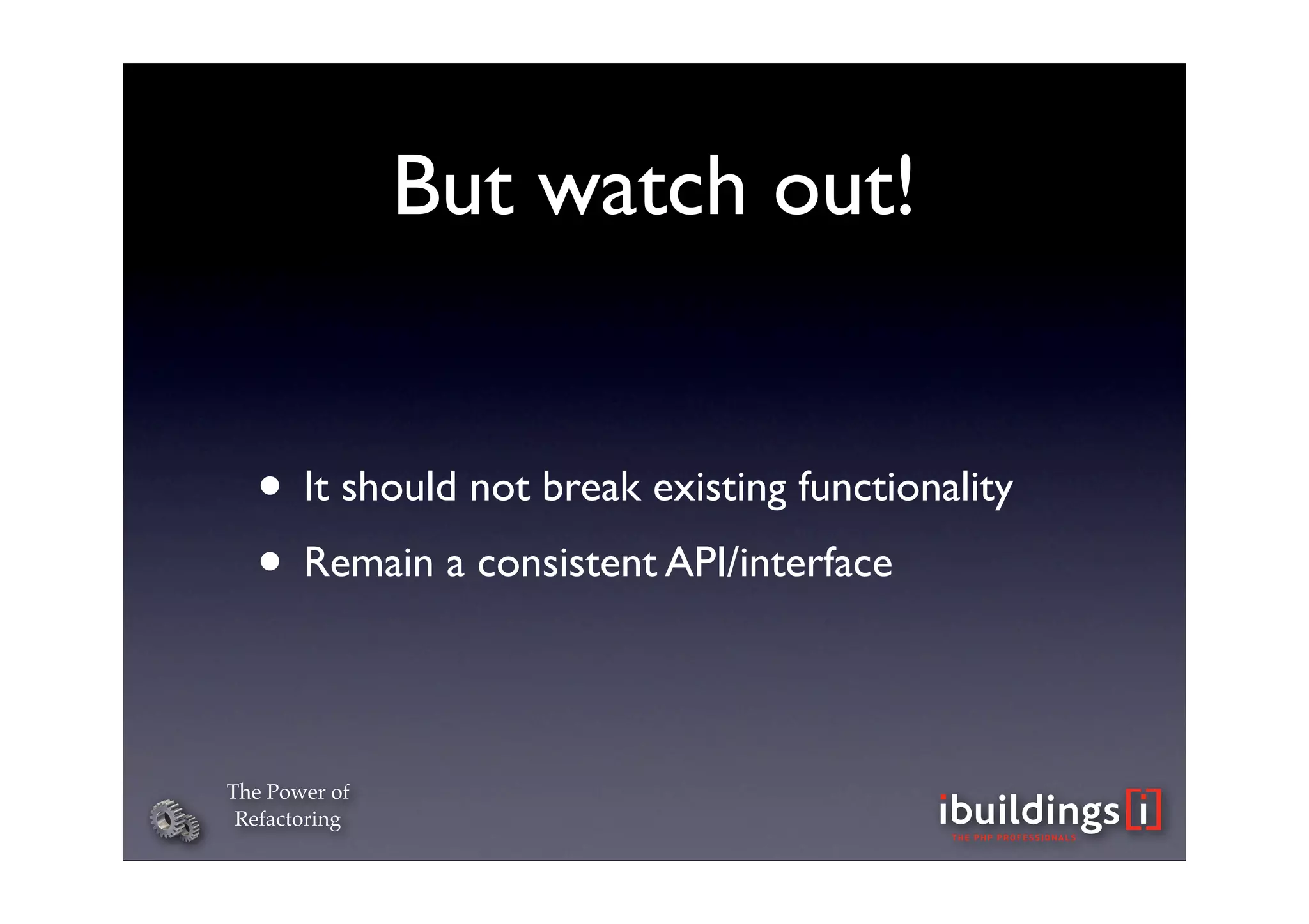 The Power of Refactoring