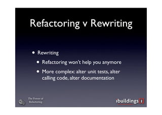 The Power of Refactoring