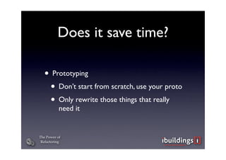 The Power of Refactoring
