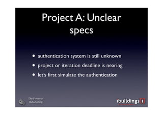 The Power of Refactoring