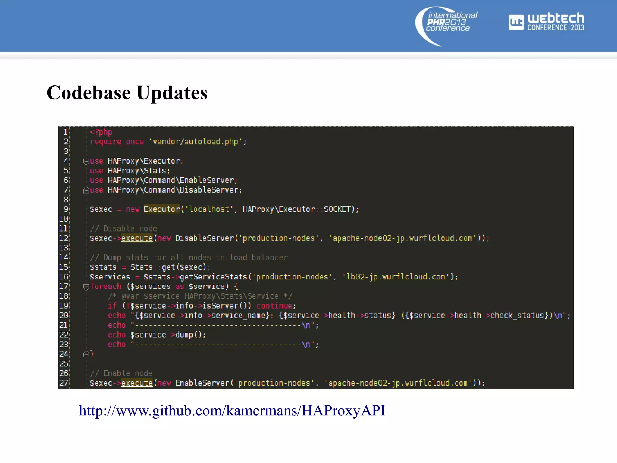Codebase Updates

http://www.github.com/kamermans/HAProxyAPI

 
