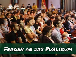 Fragen an das PublikumFragen an das Publikum
33 // 3838
[b01][b01]
 