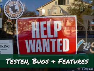 [b11][b11]
3535 // 3838
Testen, Bugs & FeaturesTesten, Bugs & Features
 