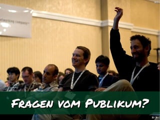 Fragen vom Publikum?Fragen vom Publikum?
3636 // 3838
[b12][b12]
 