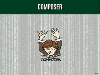 18 / 61
ComposerComposer
 