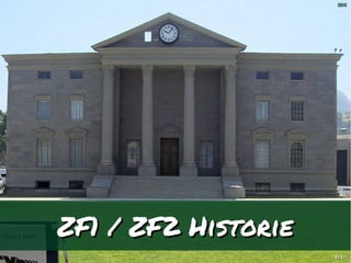 [B04]
88 // 6161
ZF1 / ZF2 HistorieZF1 / ZF2 Historie
 