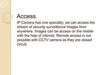 Ip camera better than cctv camera presentation | PPSX