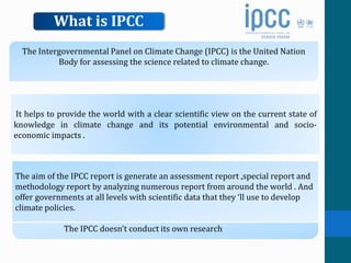 intergovernmental panel on climate change and its report | PPTX