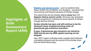 Major
Concerns
The report highlights that our climate is
rapidly changing due to human influence
and is already altering o...