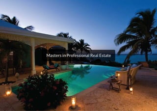 Masters in Professional Real Estate
10
 