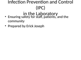 Laboratory Infection Control Infection prevention and control in the laboratory | PPTX