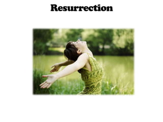 Resurrection