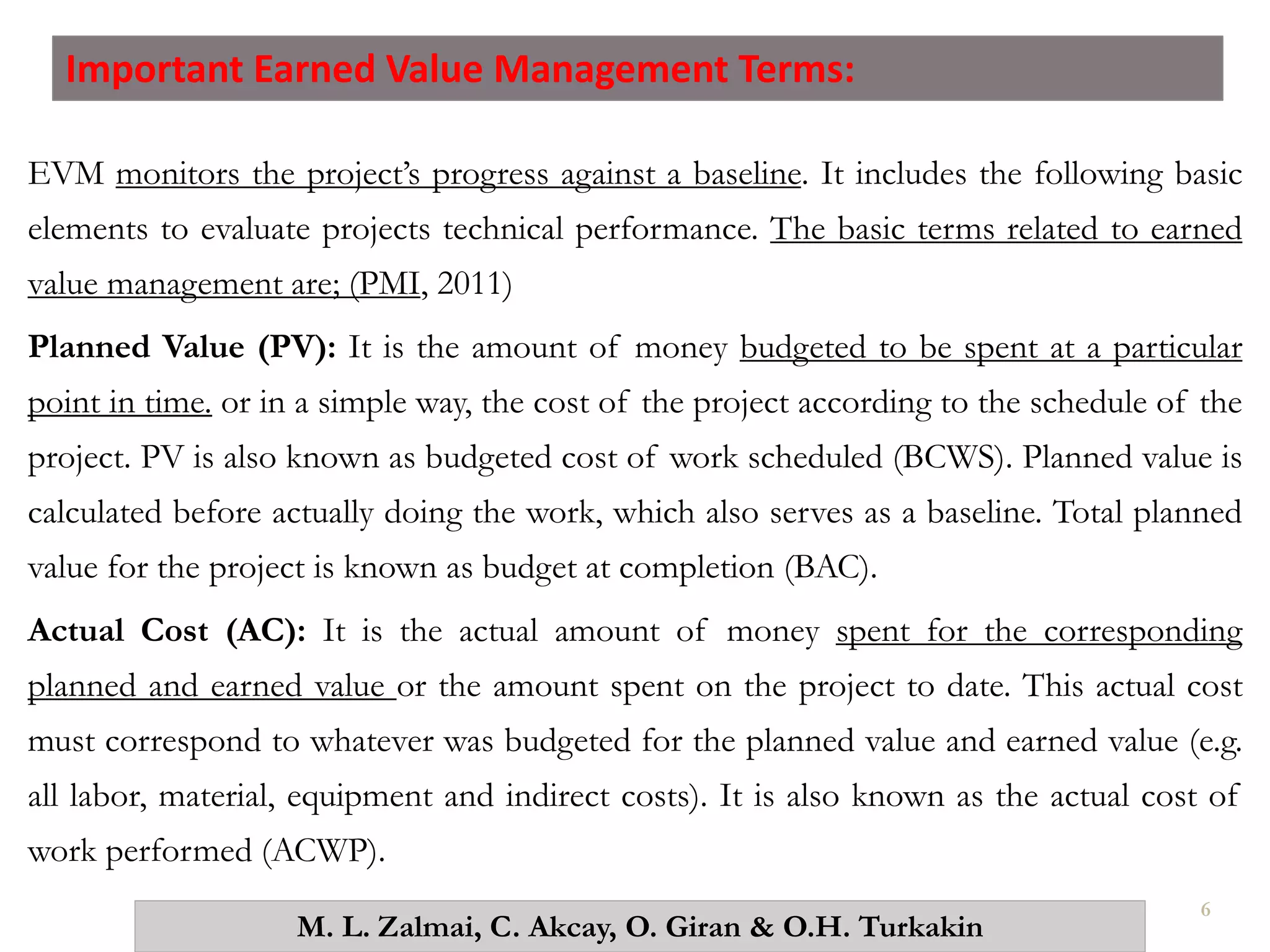 Performance Evaluation of Construction Projects by EVM Method, Using Primavera P6 – A Case Study in Istanbul, Turkey