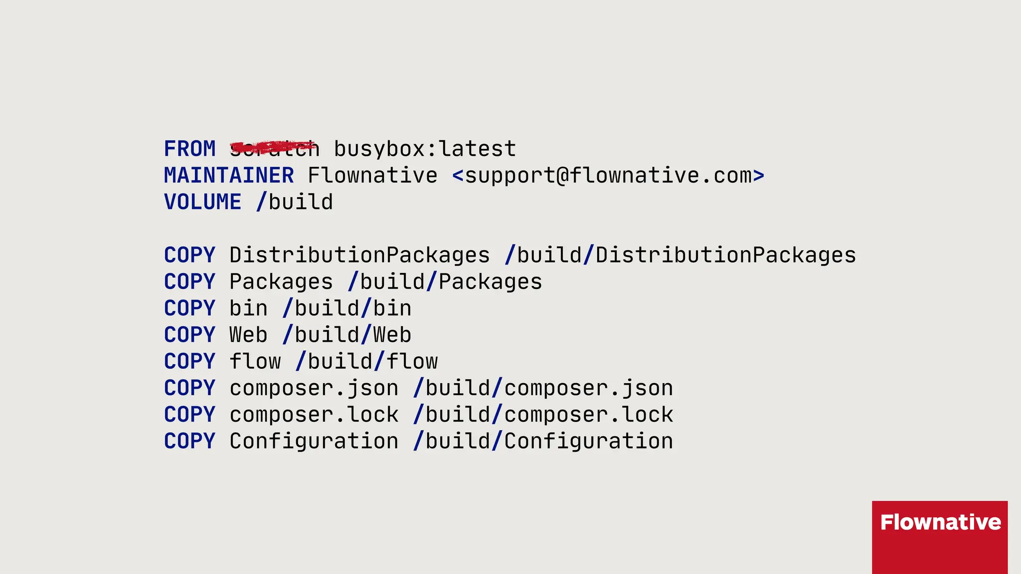 FROM scratch busybox:latest
MAINTAINER Flownative <support@flownative.com>
VOLUME /build
COPY DistributionPackages /build/DistributionPackages
COPY Packages /build/Packages
COPY bin /build/bin
COPY Web /build/Web
COPY flow /build/flow
COPY composer.json /build/composer.json
COPY composer.lock /build/composer.lock
COPY Configuration /build/Configuration
 