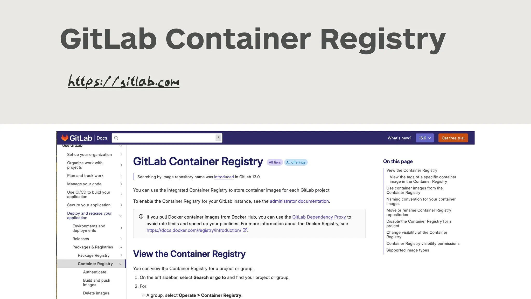 GitLab Container Registry
https://gitlab.com
 