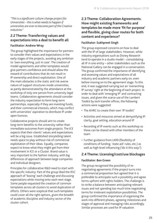 IP  Collaborative Agreements Report 2018
29
“This is a significant culture change project for
Universities – this is what ...