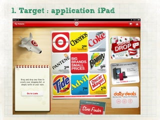 1. Target : application iPad
 