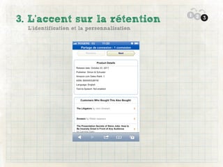 1 2
3. L’accent sur la rétention                    3

  L’identification et la personnalisation
 