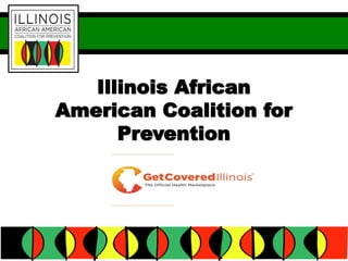 Illinois African
American Coalition for
Prevention

 