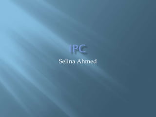 Selina Ahmed

 
