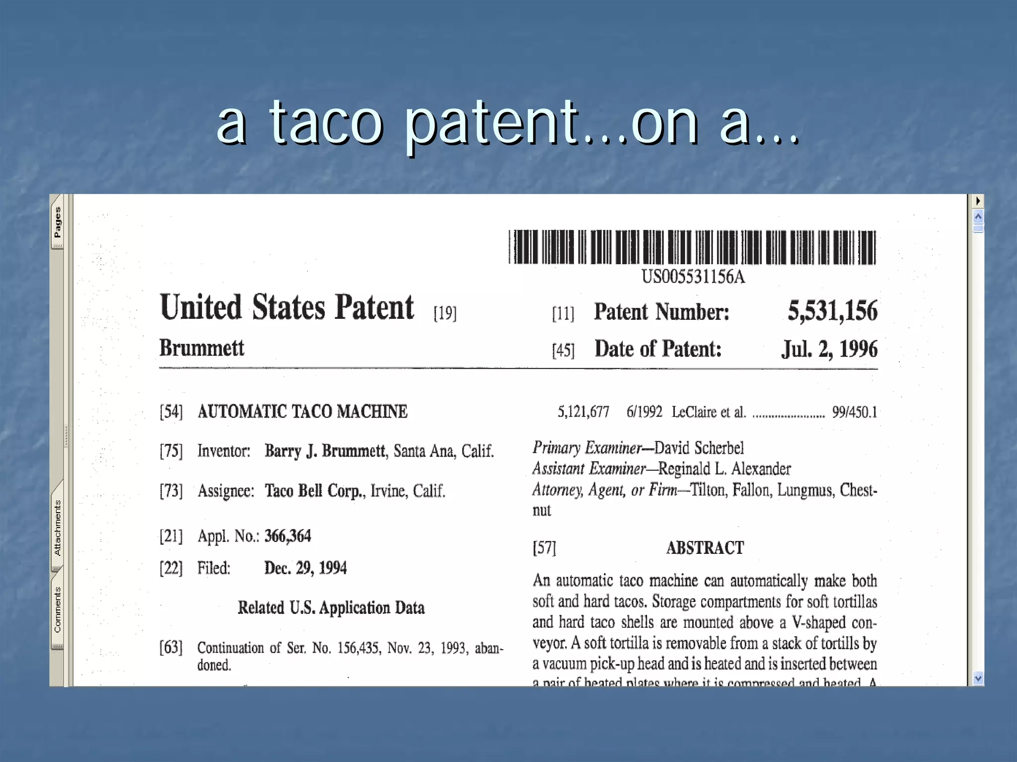 a taco patent…on a… 