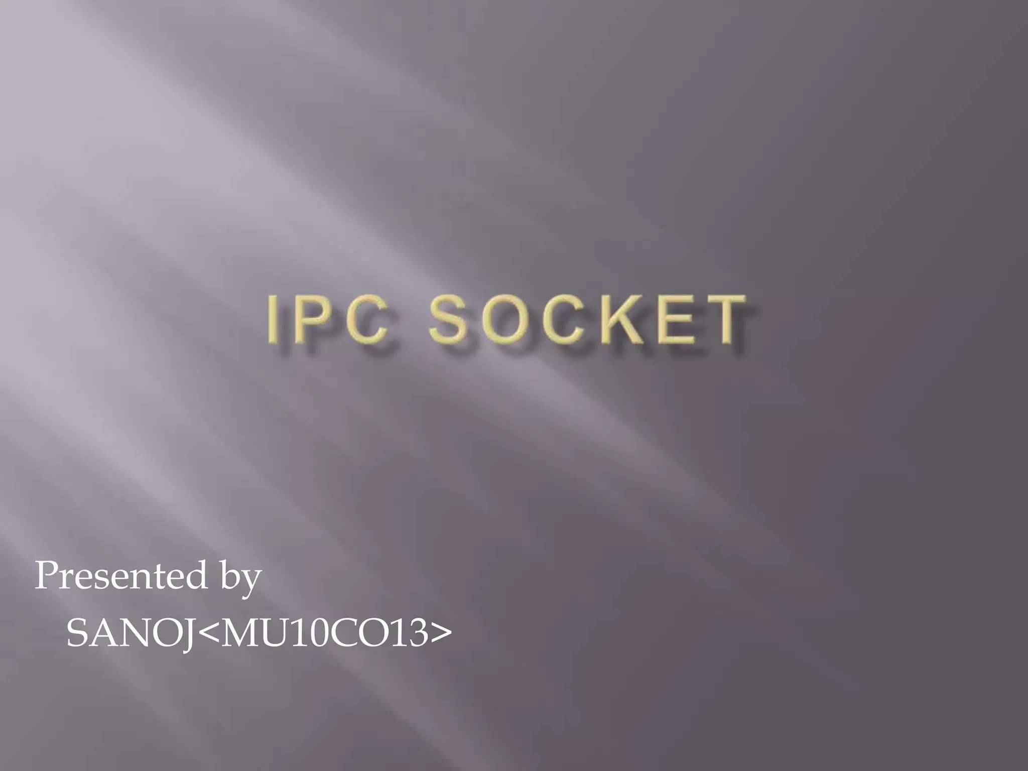 Presented by
SANOJ<MU10CO13>
 