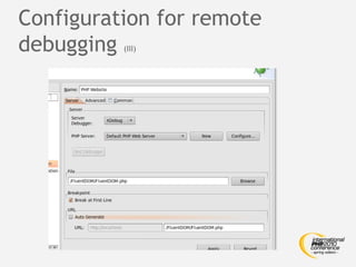 Configuration for remote
debugging (III)
 