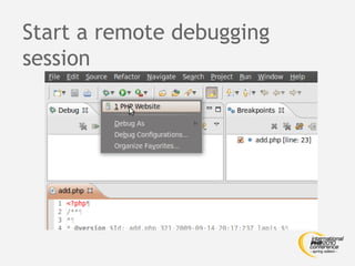 Start a remote debugging
session
 