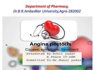 Department of Pharmacy,
Dr.B.R.Ambedkar University,Agra-282002
 