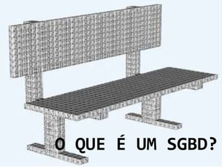 Linguagem SQL - StruturedQueryLanguage		É tão somente uma linguagem utilizada para facilitar o acesso de informações (por meio de consultas, atualizações e manipulações de dados) armazenadas em bancos de dados do tipo relacional. 