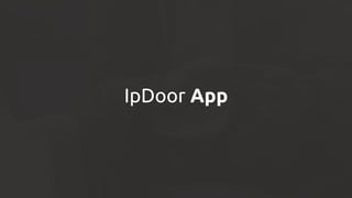 IpDoor App
 
