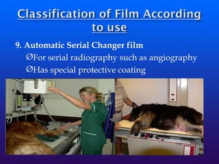 9. Automatic Serial Changer film
ØFor serial radiography such as angiography
ØHas special protective coating
 