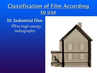 10. Industrial film
ØFor high energy
radiography
 