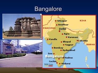 Bangalore
 